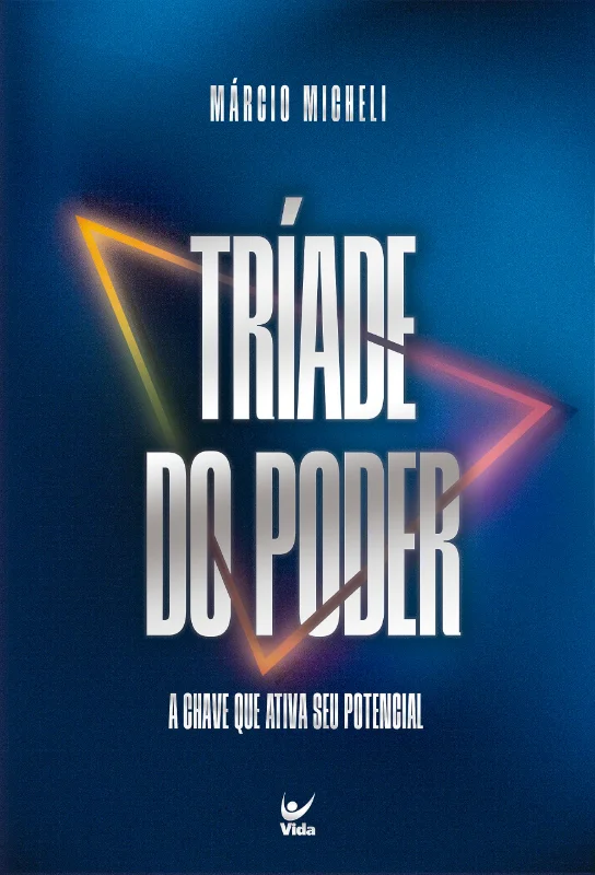 Tríade do Poder: A Chave que Ativa seu Potencial
