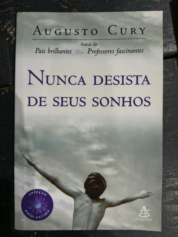 Nunca desista dos seus sonhos