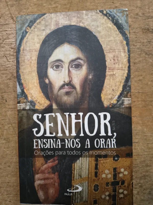 Senhor, Ensina-nos a Orar
