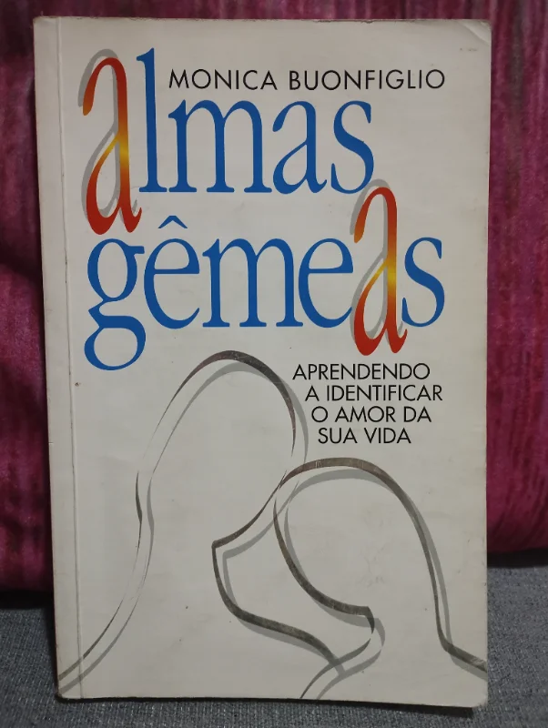 Livro Almas Gêmeas - Mônica Buonfiglio
